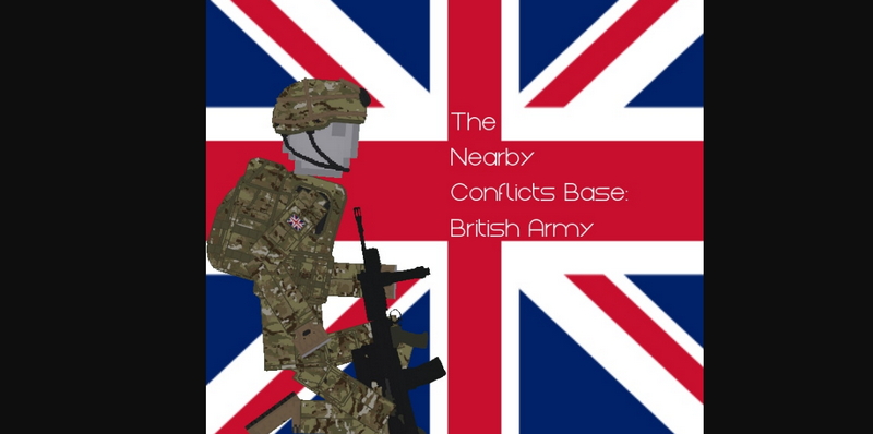 The Nearby Conflicts Base: British Army People Playground